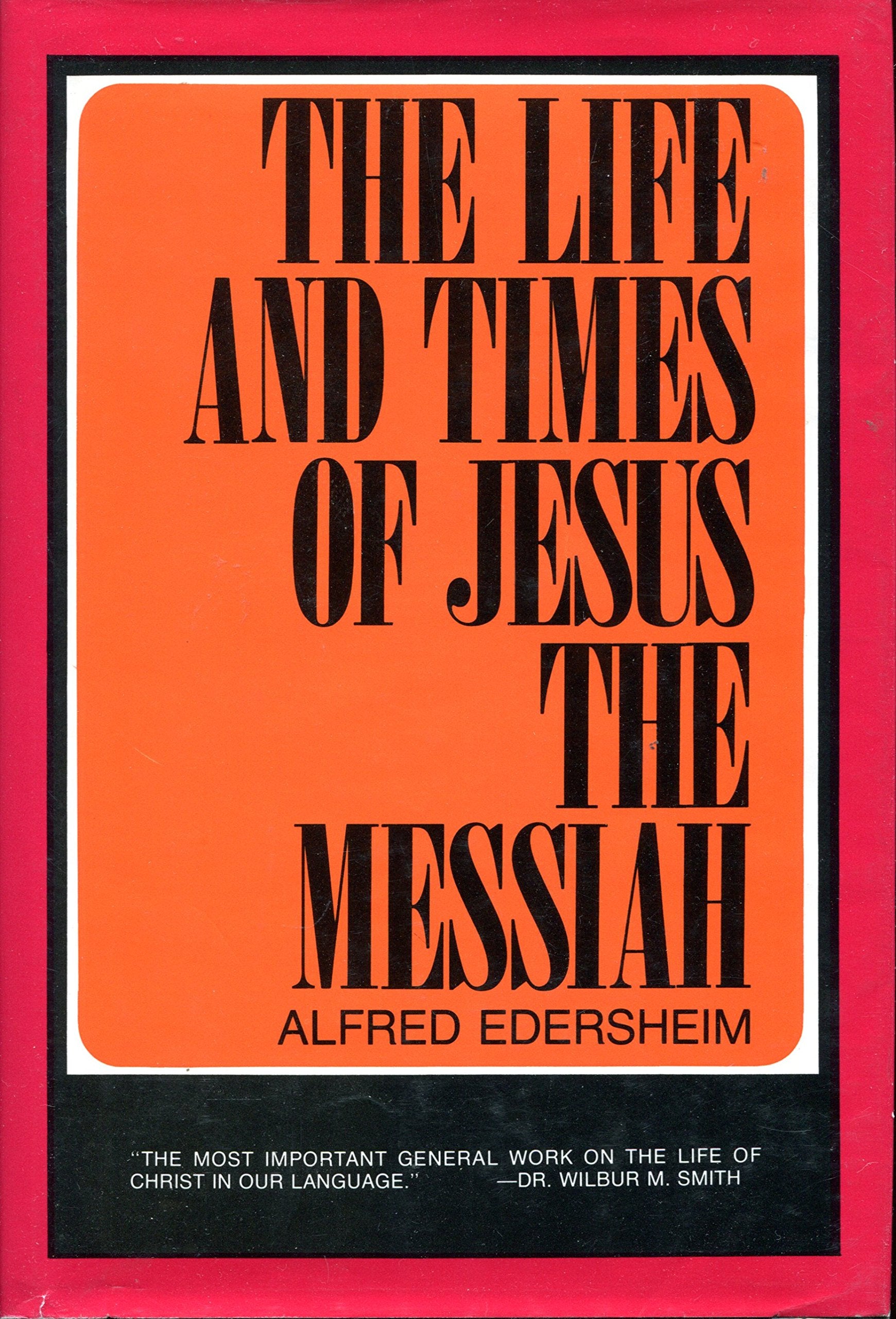 Life and Times of Jesus the Messiah Religion & Esotericism