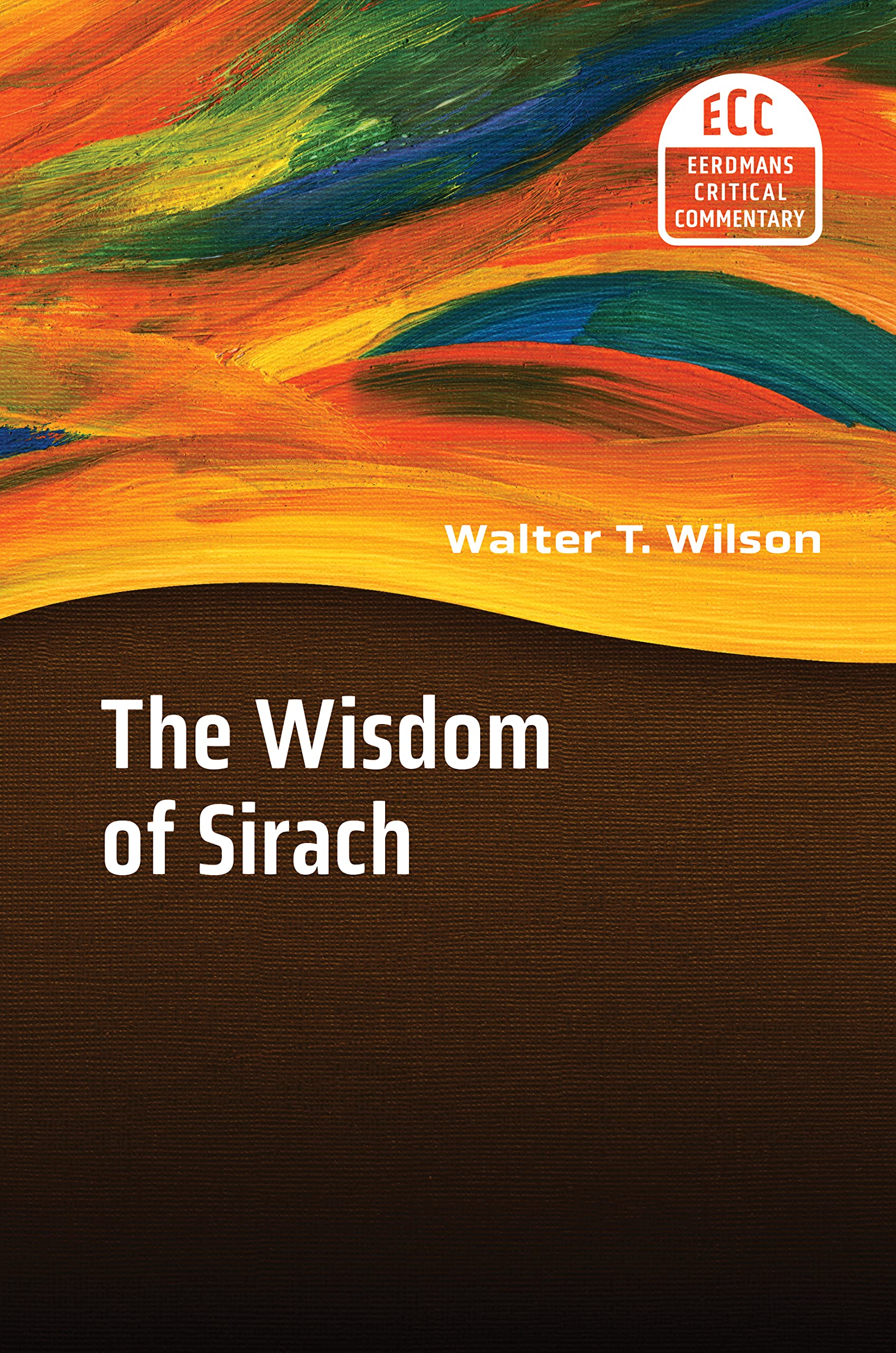 The Wisdom of Sirach (Eerdmans Critical Commentary) Religion & Esotericism