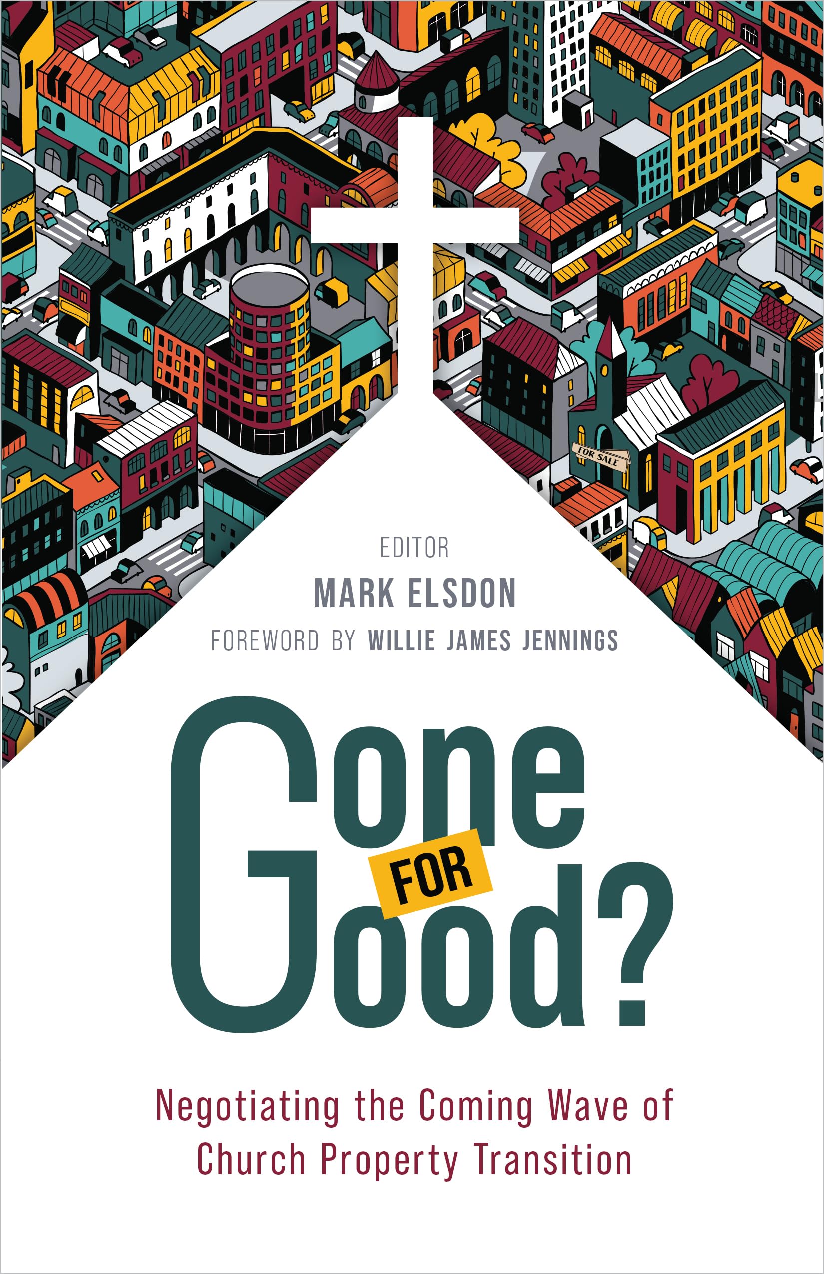 Gone for Good?: Negotiating the Coming Wave of Church Property Transition Religion & Esotericism