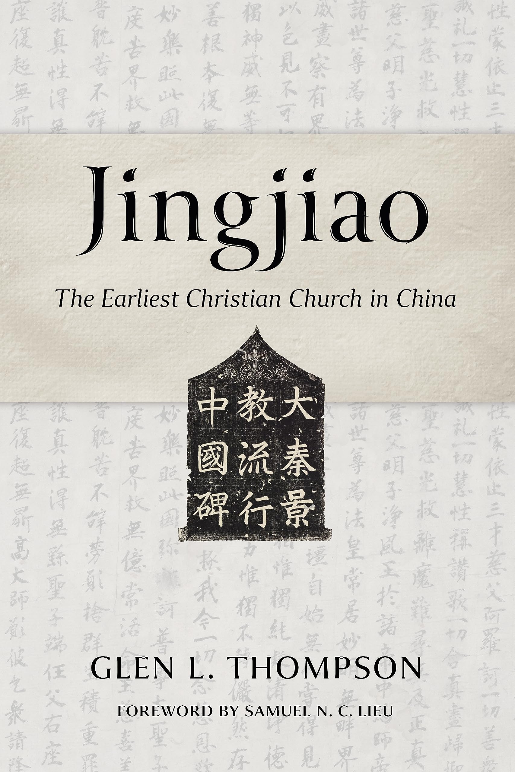 Jingjiao: The Earliest Christian Church in China Philosophy
