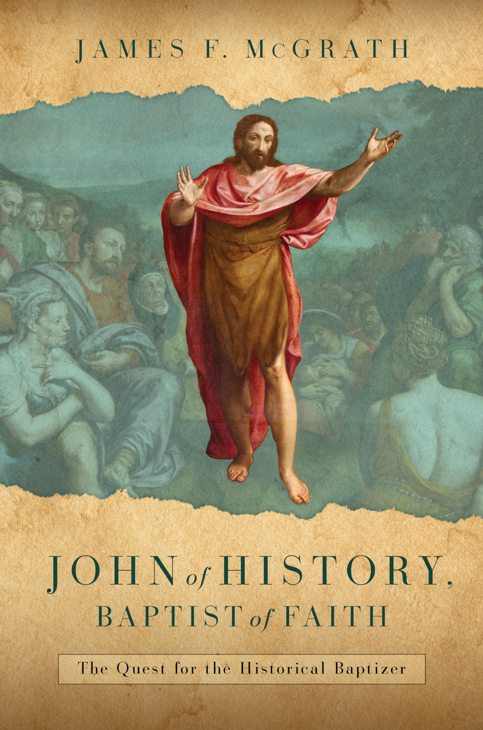 John of History, Baptist of Faith Politics & Society