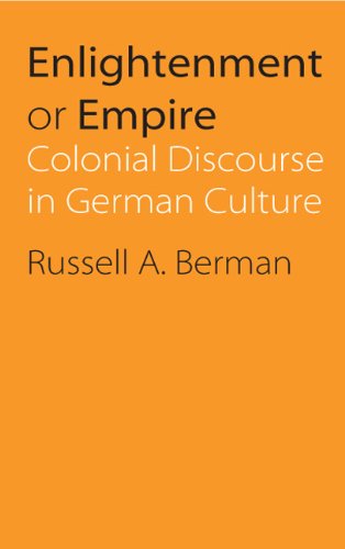Enlightenment or Empire: Colonial Discourse in German Culture (Modern German Culture and Literature) Social Sciences