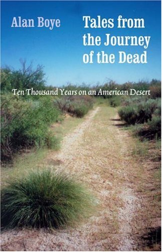 Tales from the Journey of the Dead: Ten Thousand Years on an American Desert book