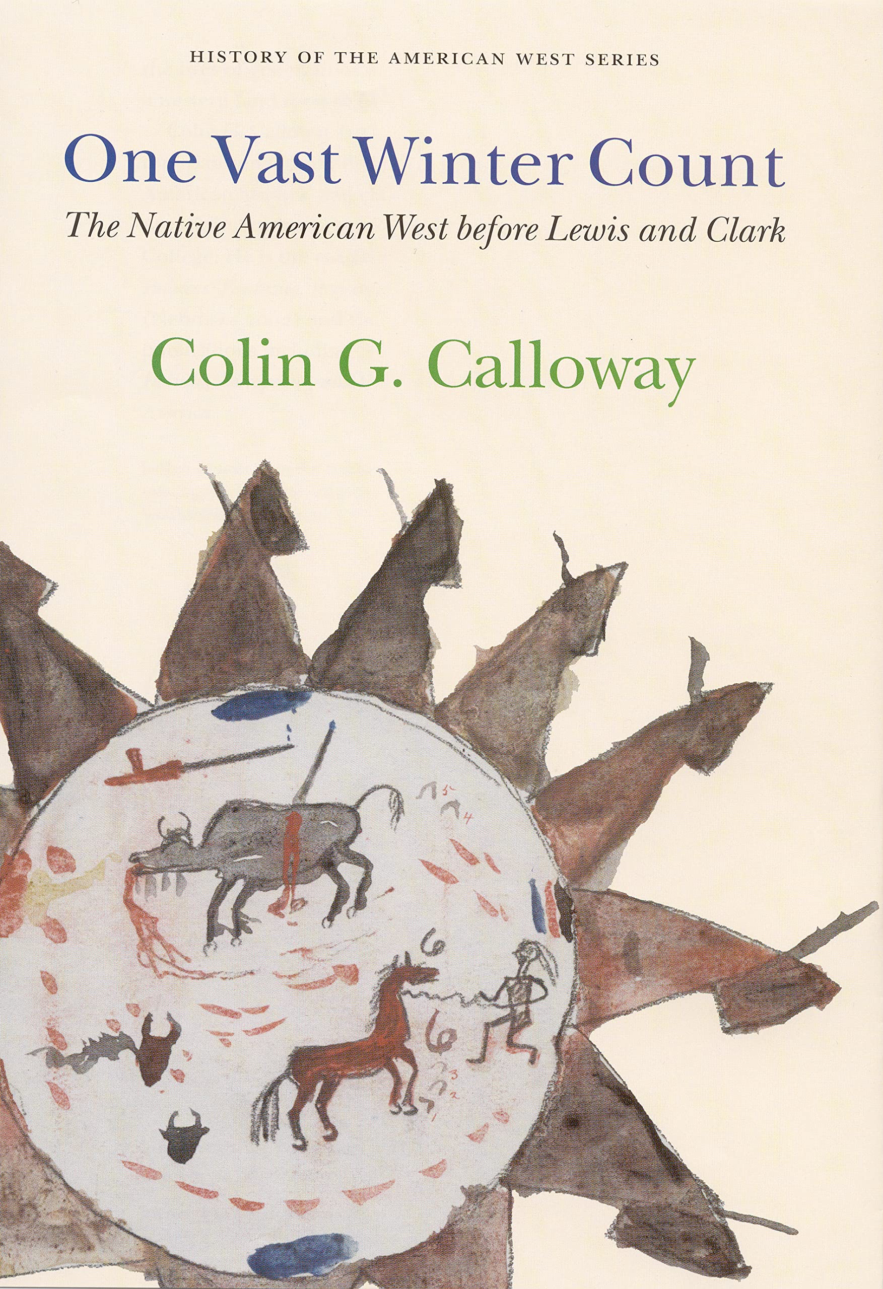 One Vast Winter Count: The Native American West Before Lewis and Clark book