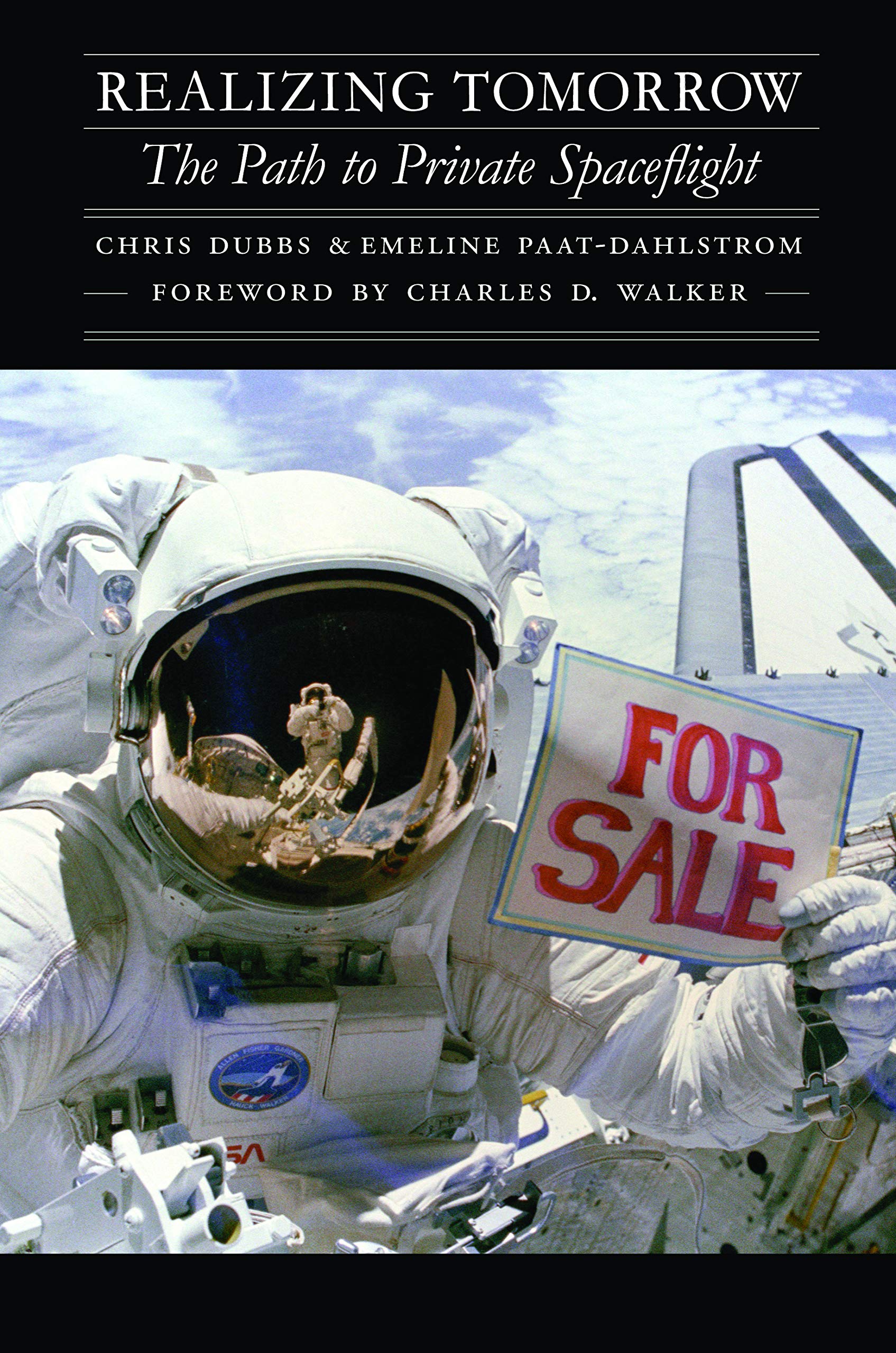 Realizing Tomorrow: The Path to Private Spaceflight (Outward Odyssey: A People's History of Spaceflight) Business & Technology