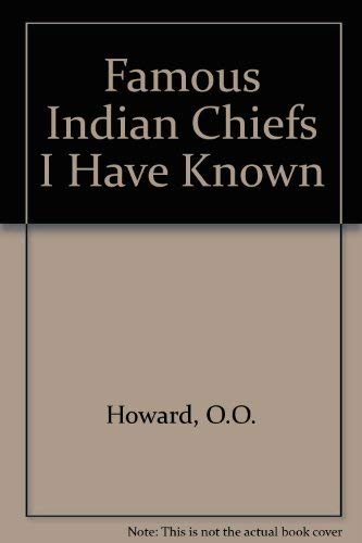 Famous Indian Chiefs I Have Known Memories
