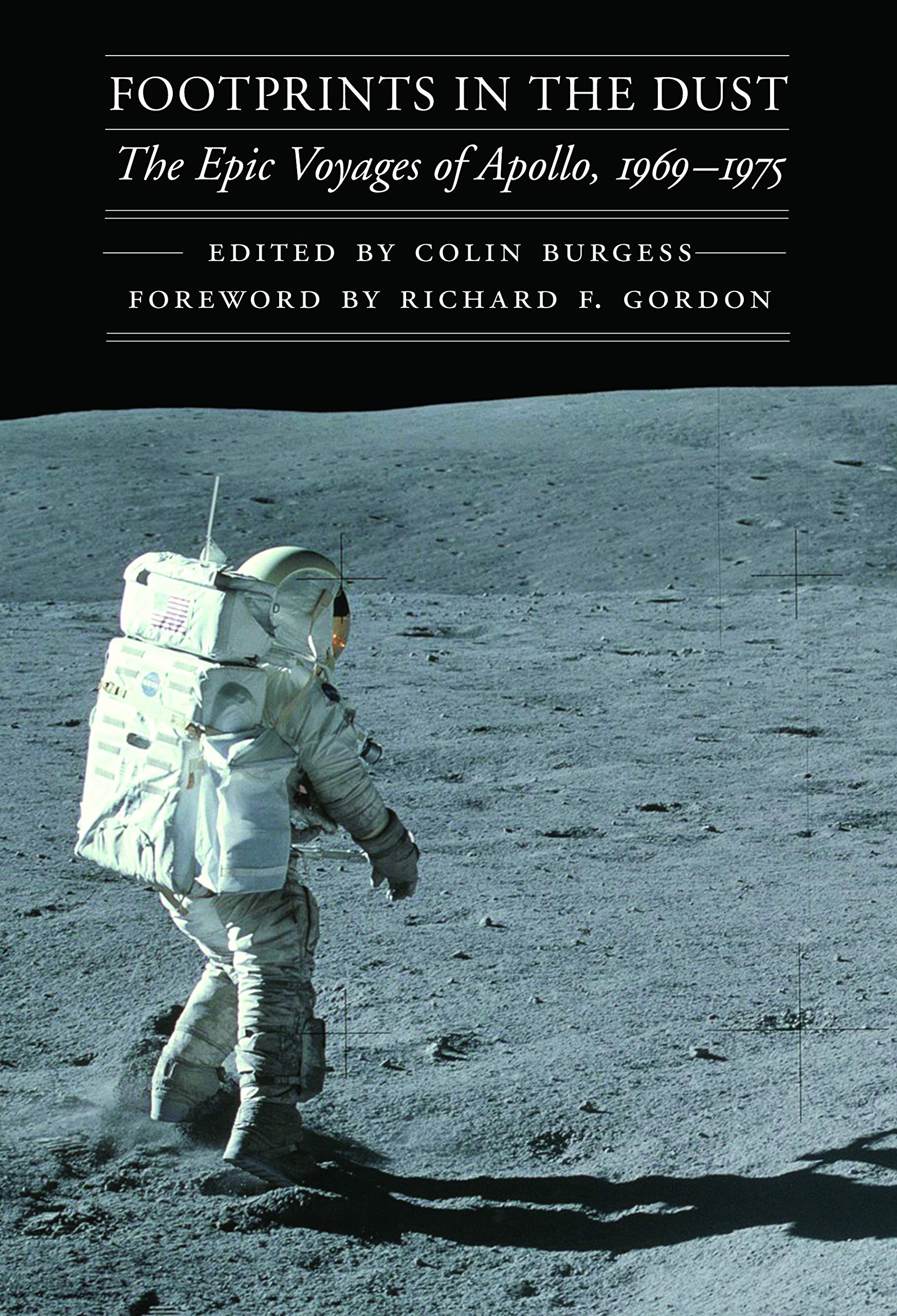 Footprints in the Dust: The Epic Voyages of Apollo, 1969-1975 (Outward Odyssey) Business & Technology