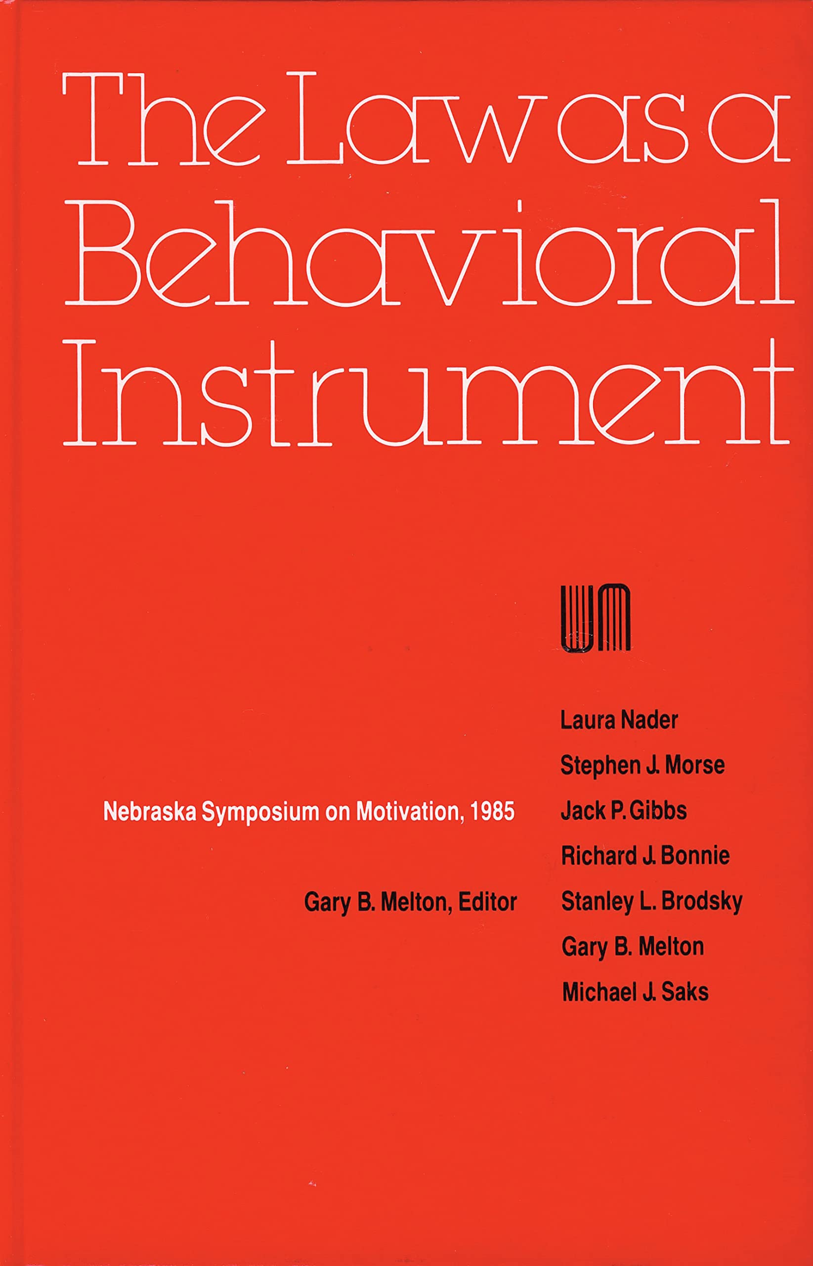 Nebraska Symposium on Motivation, 1985, Volume 33: The Law as a Behavioral Instrument Film, Art & Culture
