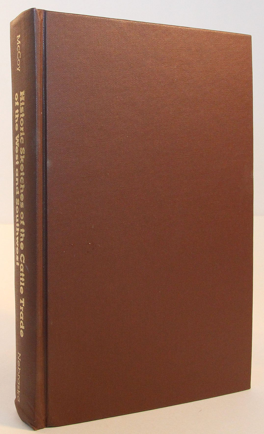 Historic Sketches of the Cattle Trade of the West and Southwest Business, Finance & Career