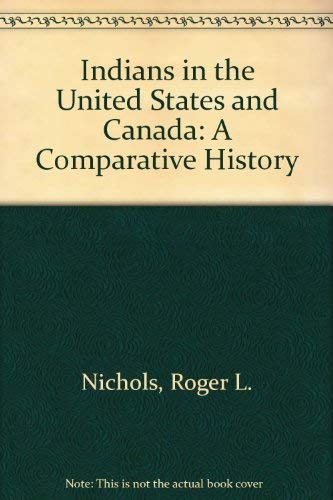 Indians in the United States and Canada: A Comparative History Books