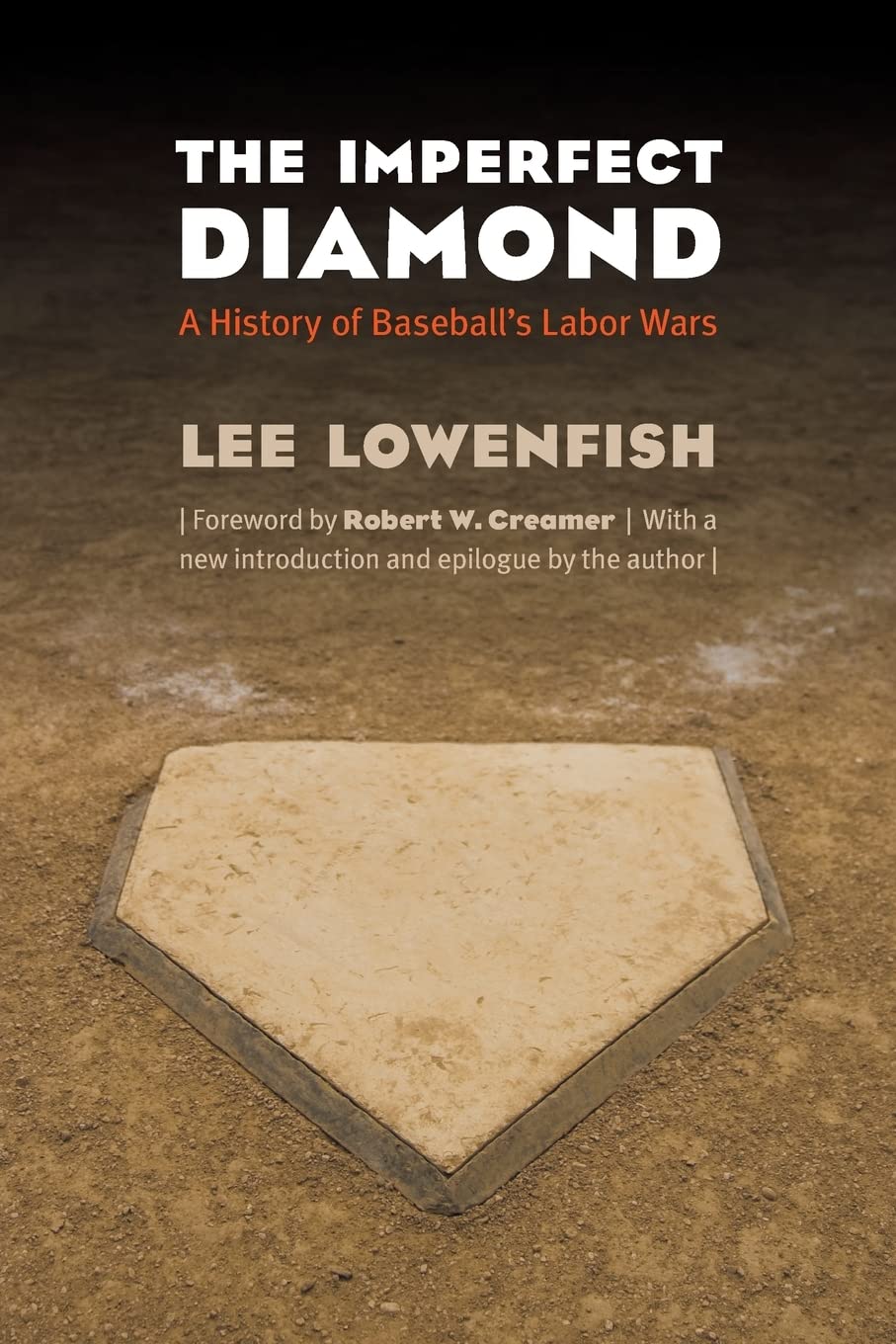 The Imperfect Diamond: A History of Baseball's Labor Wars Politics & History