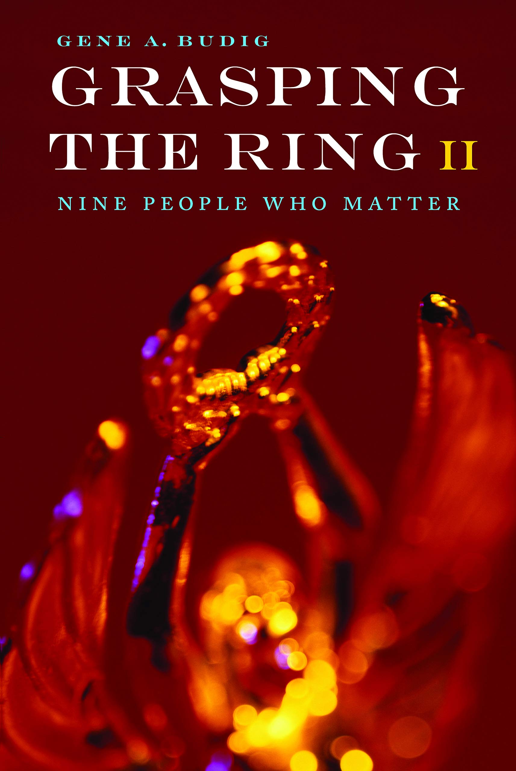 Grasping the Ring II: Nine People Who Matter Sports