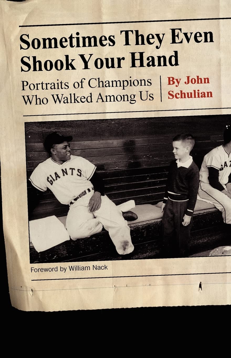 Sometimes They Even Shook Your Hand: Portraits of Champions Who Walked Among Us Media & Communication