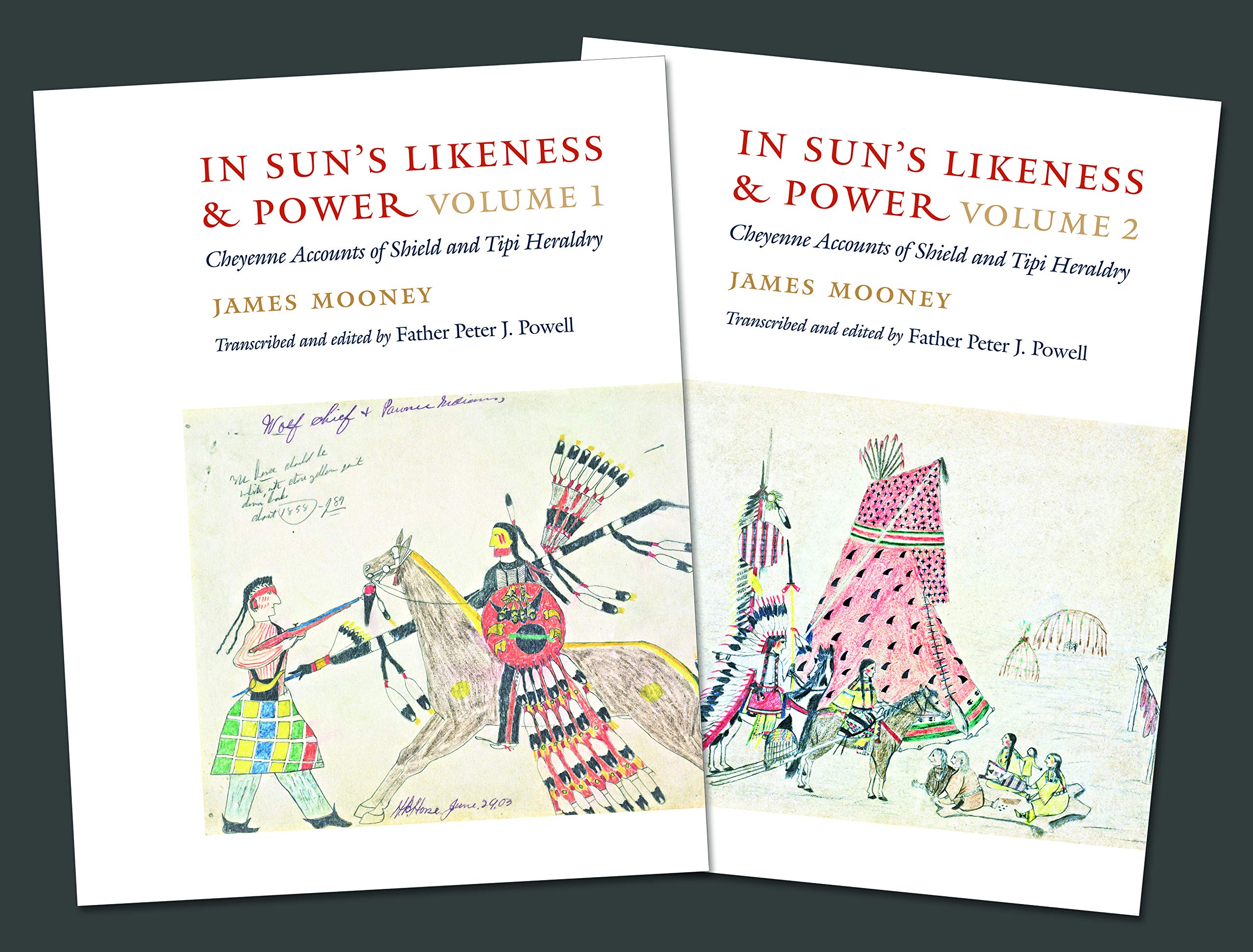 In Sun's Likeness and Power: Cheyenne Accounts of Shield and Tipi Heraldry book