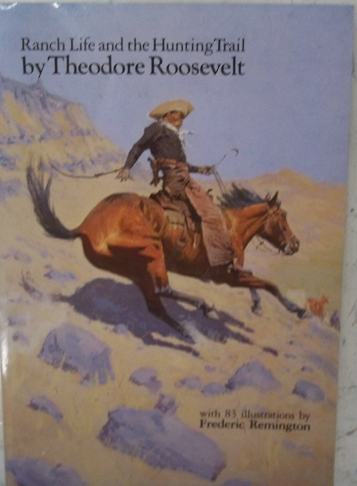 Ranch Life and the Hunting Trail Politics & History