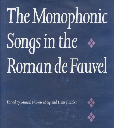 The Monophonic Songs in the Roman De Fauvel Arts & Music