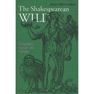 The Shakespearean Wild: Geography, Genus, and Gender Social Sciences