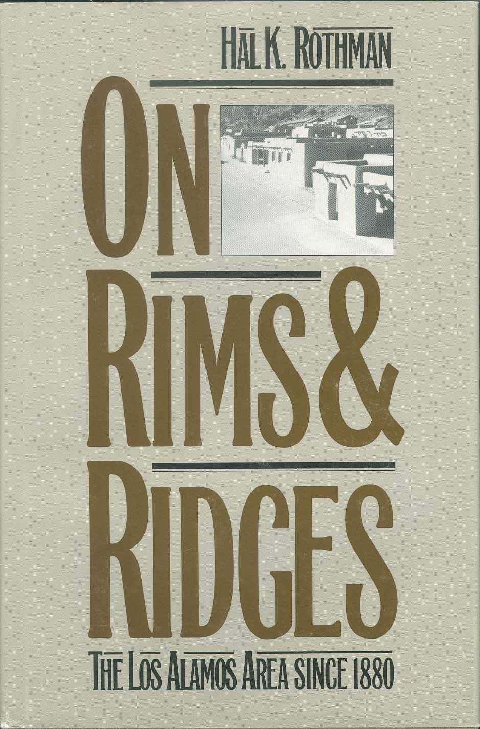 On Rims and Ridges: The Los Alamos Area Since 1880 (TWENTIETH-CENTURY AMERICAN WEST) Mathematics