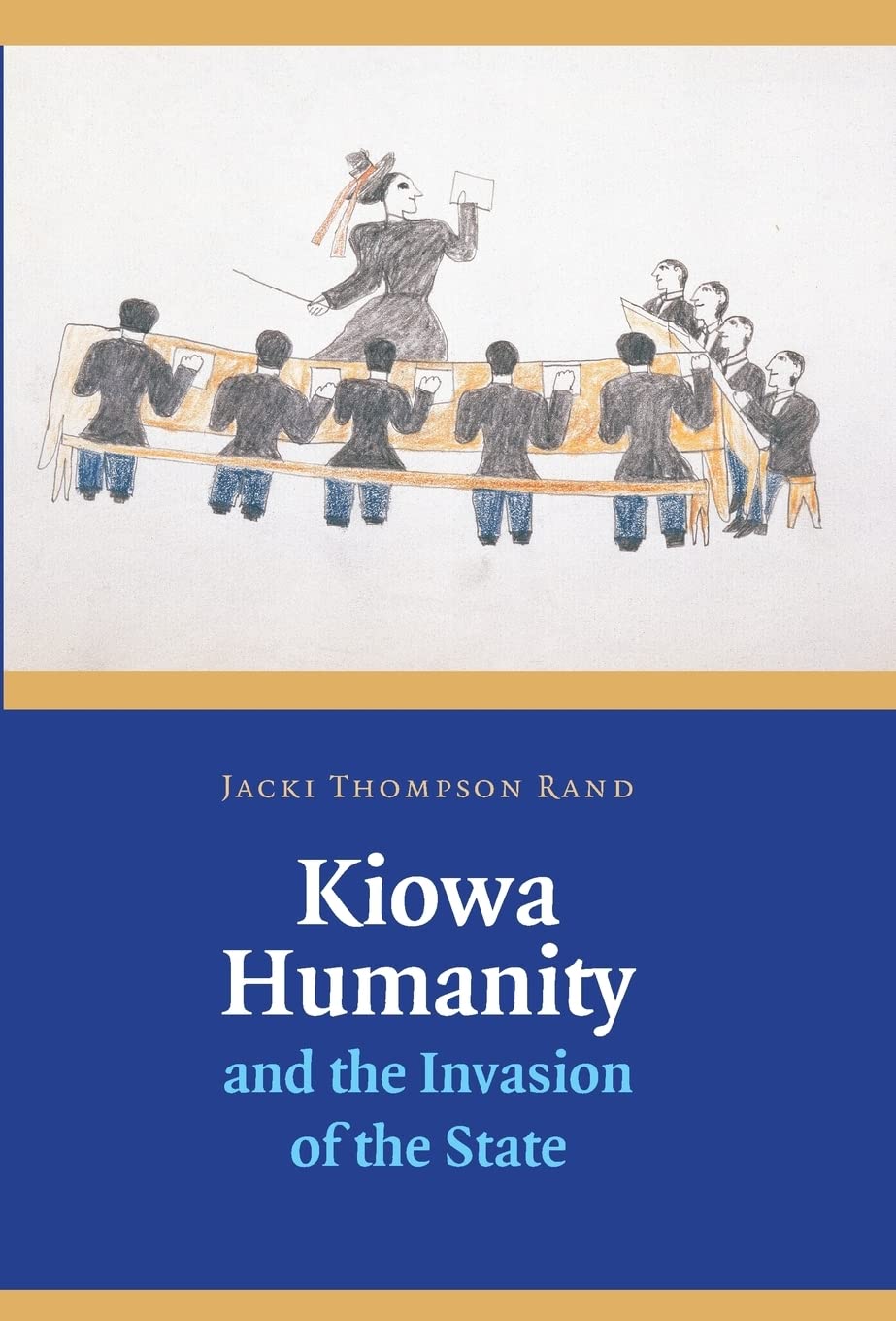 Kiowa Humanity and the Invasion of the State Books