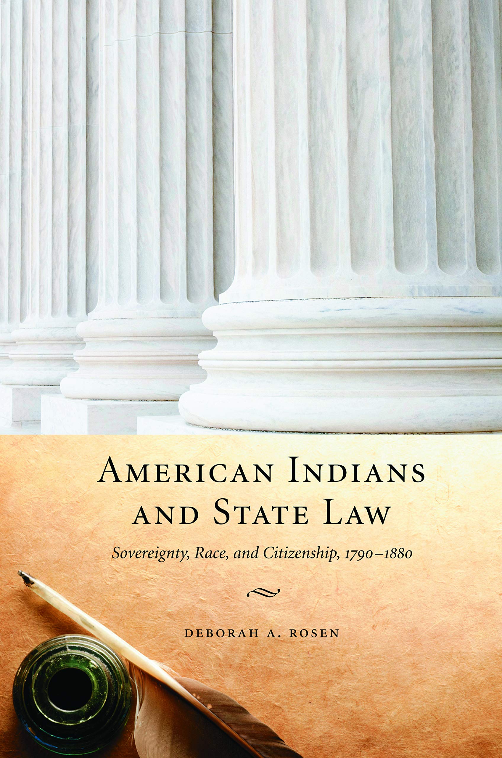American Indians and State Law: Sovereignty, Race, and Citizenship, 1790-1880 Law