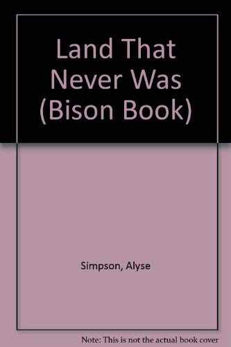 Product Image: The Land That Never Was (Bison Book)