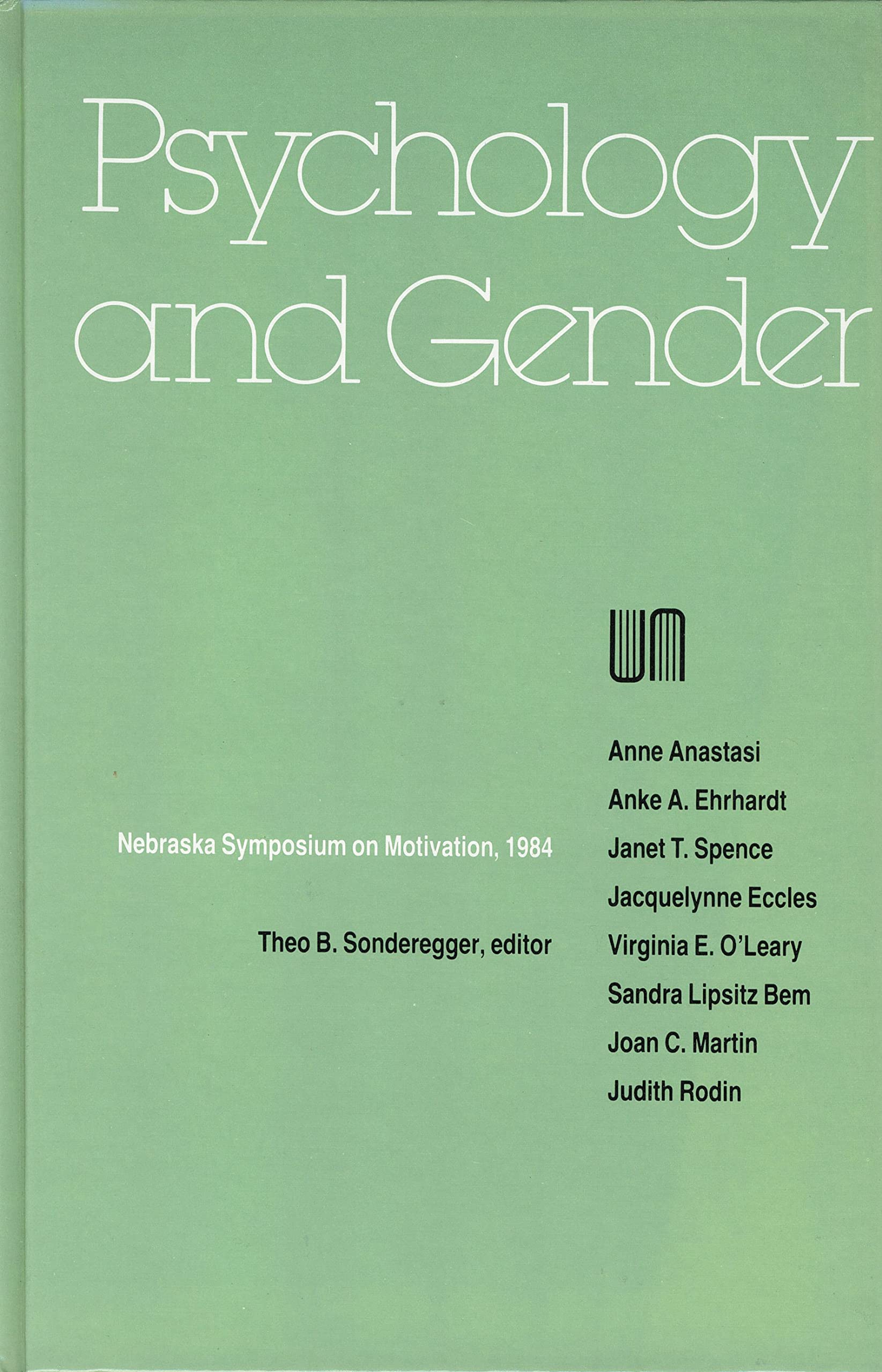Nebraska Symposium on Motivation, 1984, Volume 32: Psychology and Gender Books