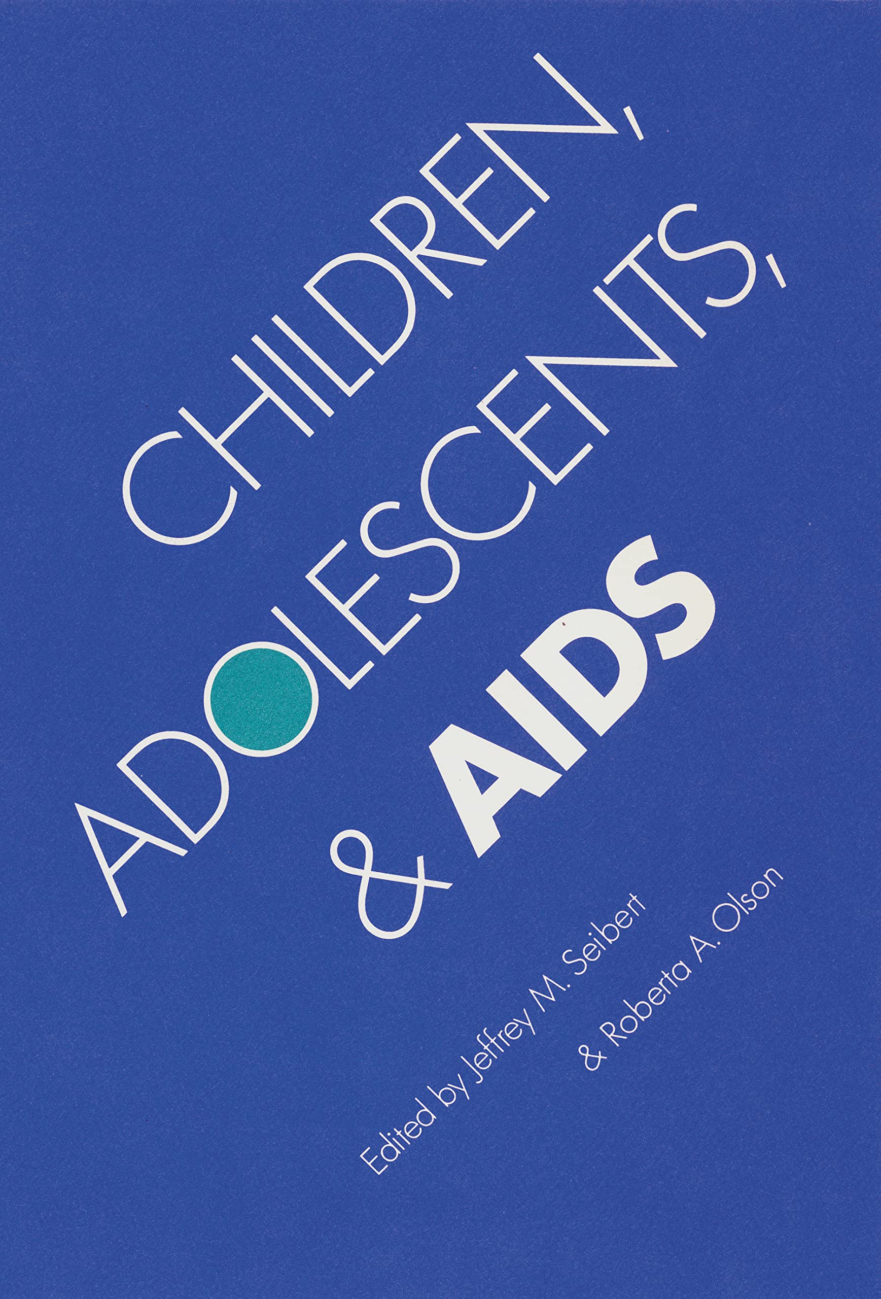 Children, Adolescents, and AIDS (Children and the Law) Medicine