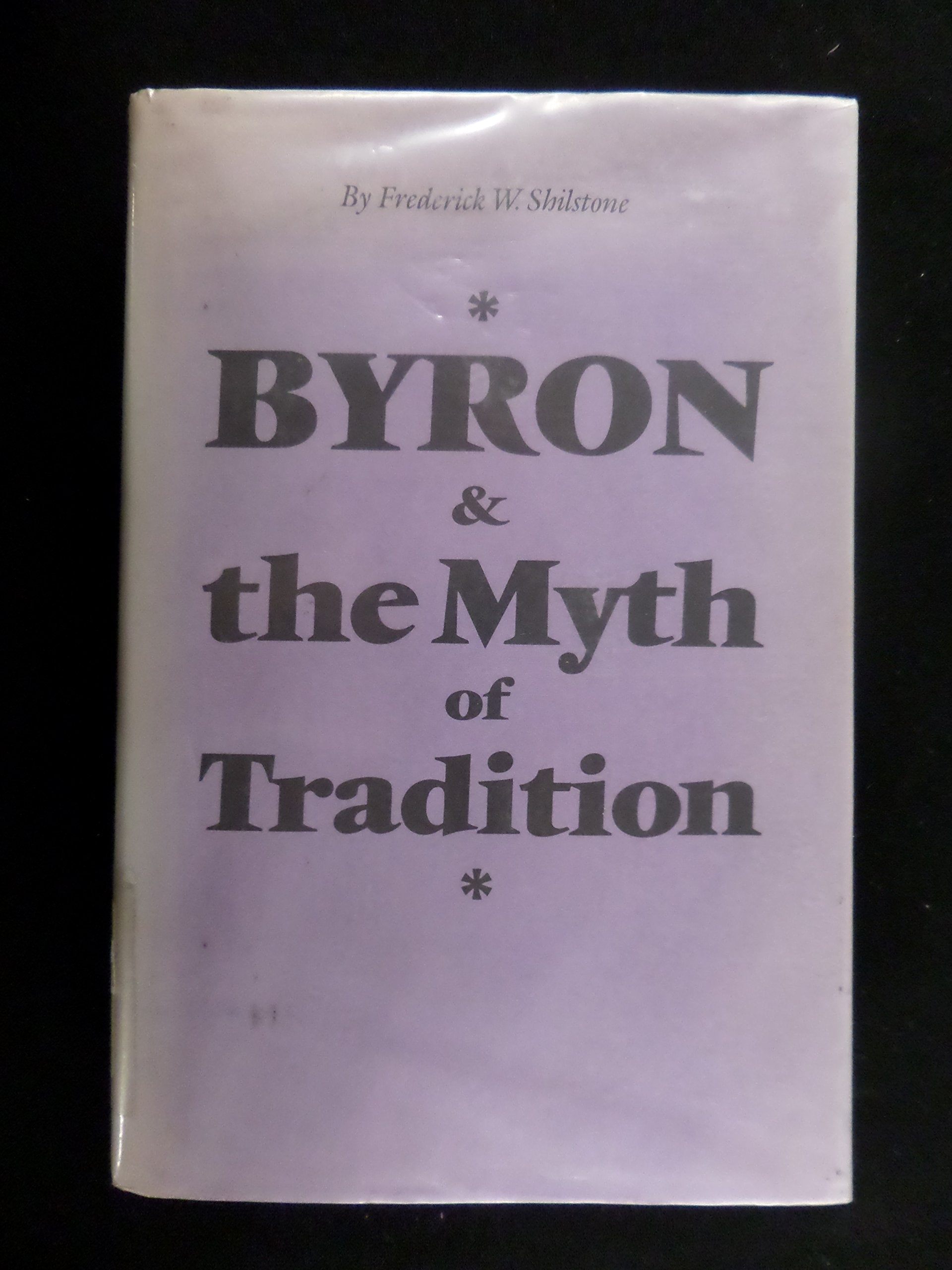 Byron and the Myth of Tradition Poetry