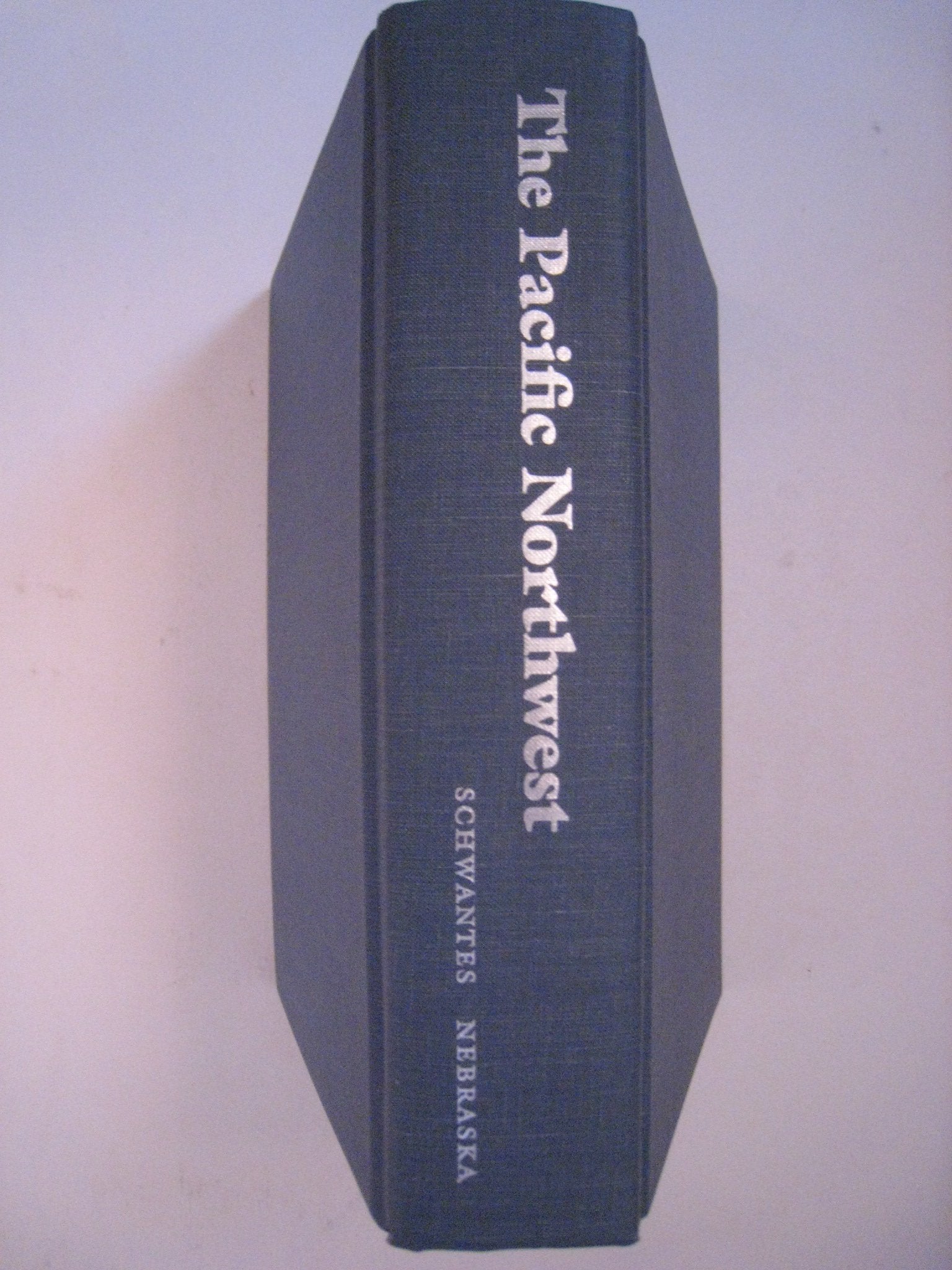 The Pacific Northwest: An Interpretive History Politics & History