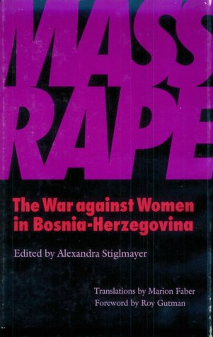 Mass Rape: The War Against Women in Bosnia-Herzegovina Psychology