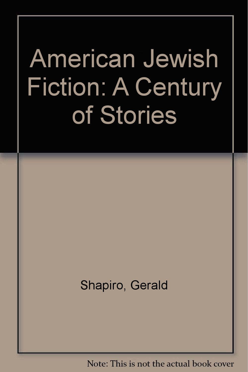 American Jewish Fiction: A Century of Stories Contemporary literature