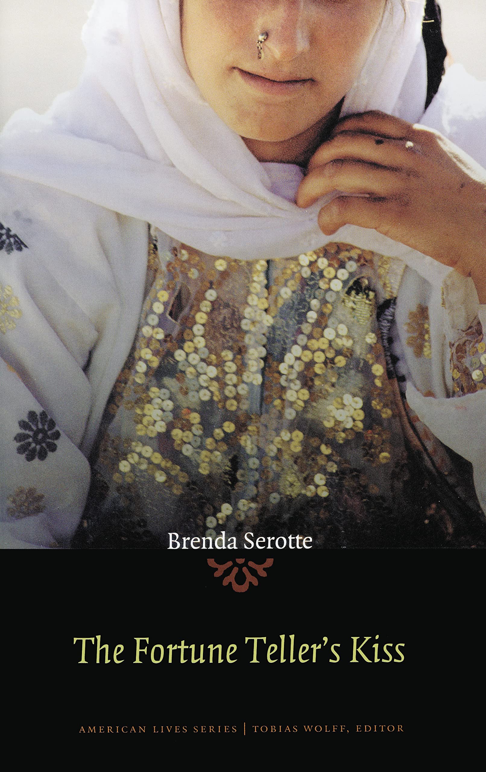 The Fortune Teller's Kiss (American Lives Series) Social Sciences