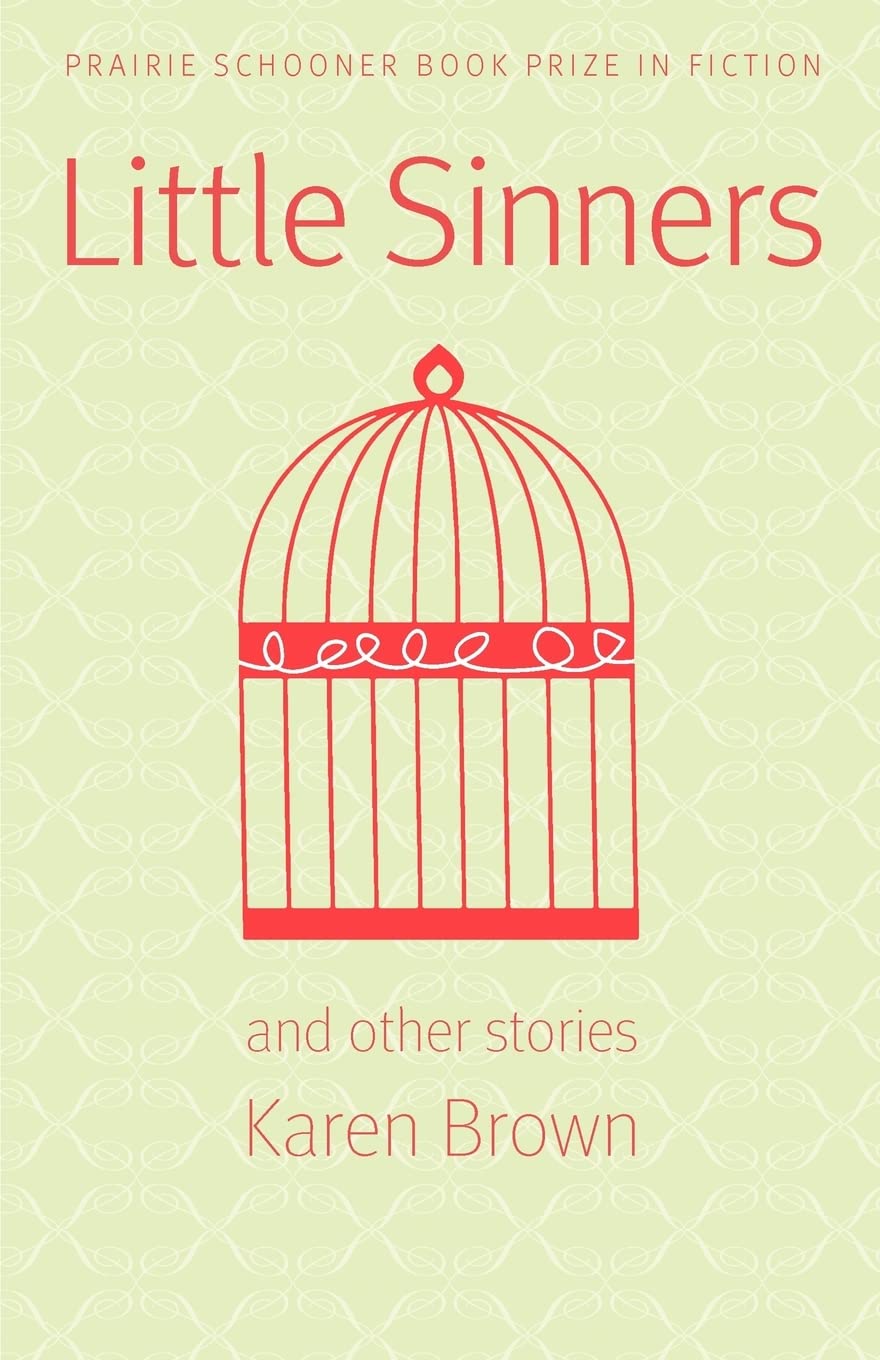 Little Sinners and Other Stories (Prairie Schooner Book Prize in Fiction) Essays & Short Stories