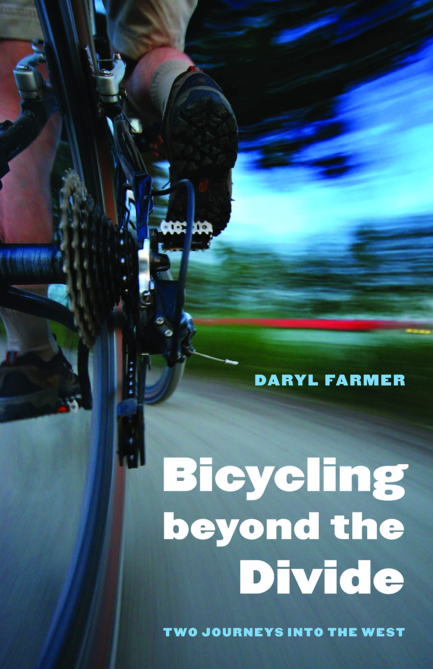 Bicycling Beyond the Divide: Two Journeys Into the West (Outdoor Lives) Contemporary literature