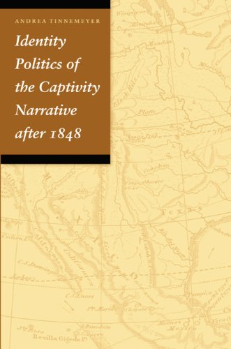 Identity Politics of the Captivity Narrative After 1848 Contemporary literature
