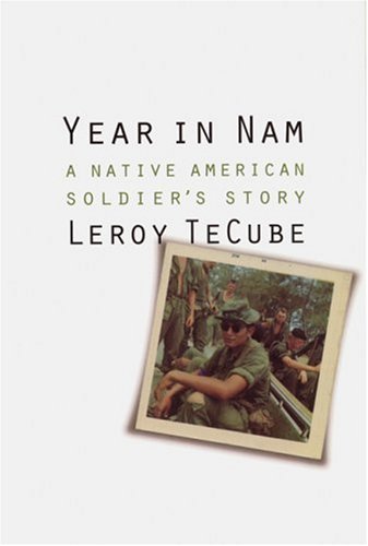 Year in Nam: A Native American Soldier's Story (North American Indian Prose Award Series) Books