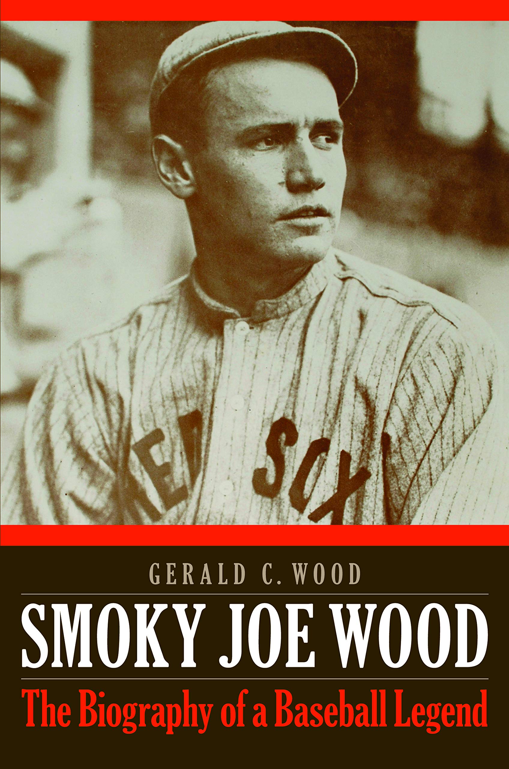 Smoky Joe Wood: The Biography of a Baseball Legend Sports