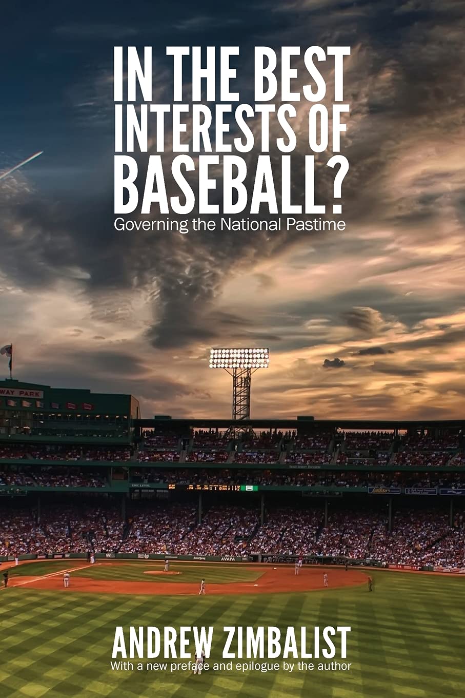 In the Best Interests of Baseball?: Governing the National Pastime Leisure & Fun
