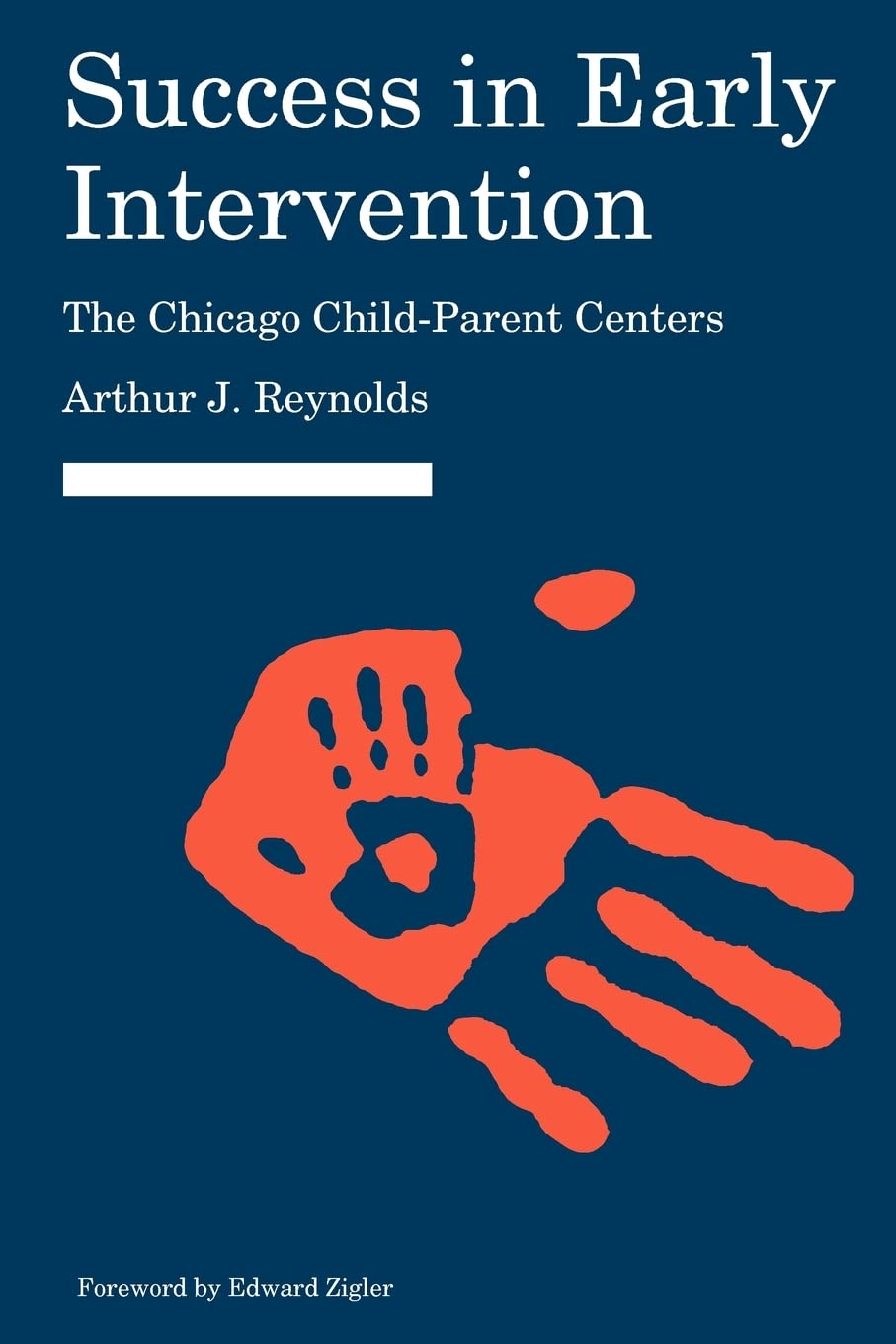 Success in Early Intervention: The Chicago Child-Parent Centers (Child, Youth, and Family Services) Social Sciences