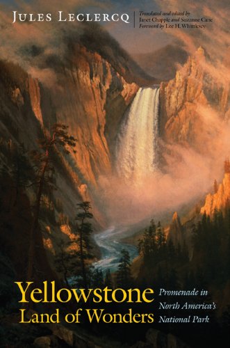 Yellowstone, Land of Wonders: Promenade in North America's National Park Travel Books