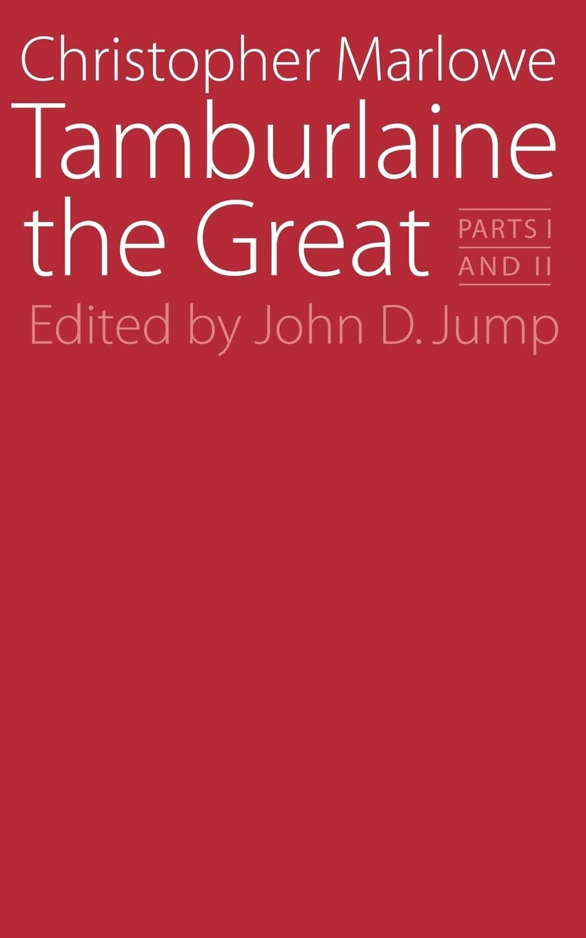 Tamburlaine the Great: Parts I and II (Regents Renaissance Drama Ser) Drama