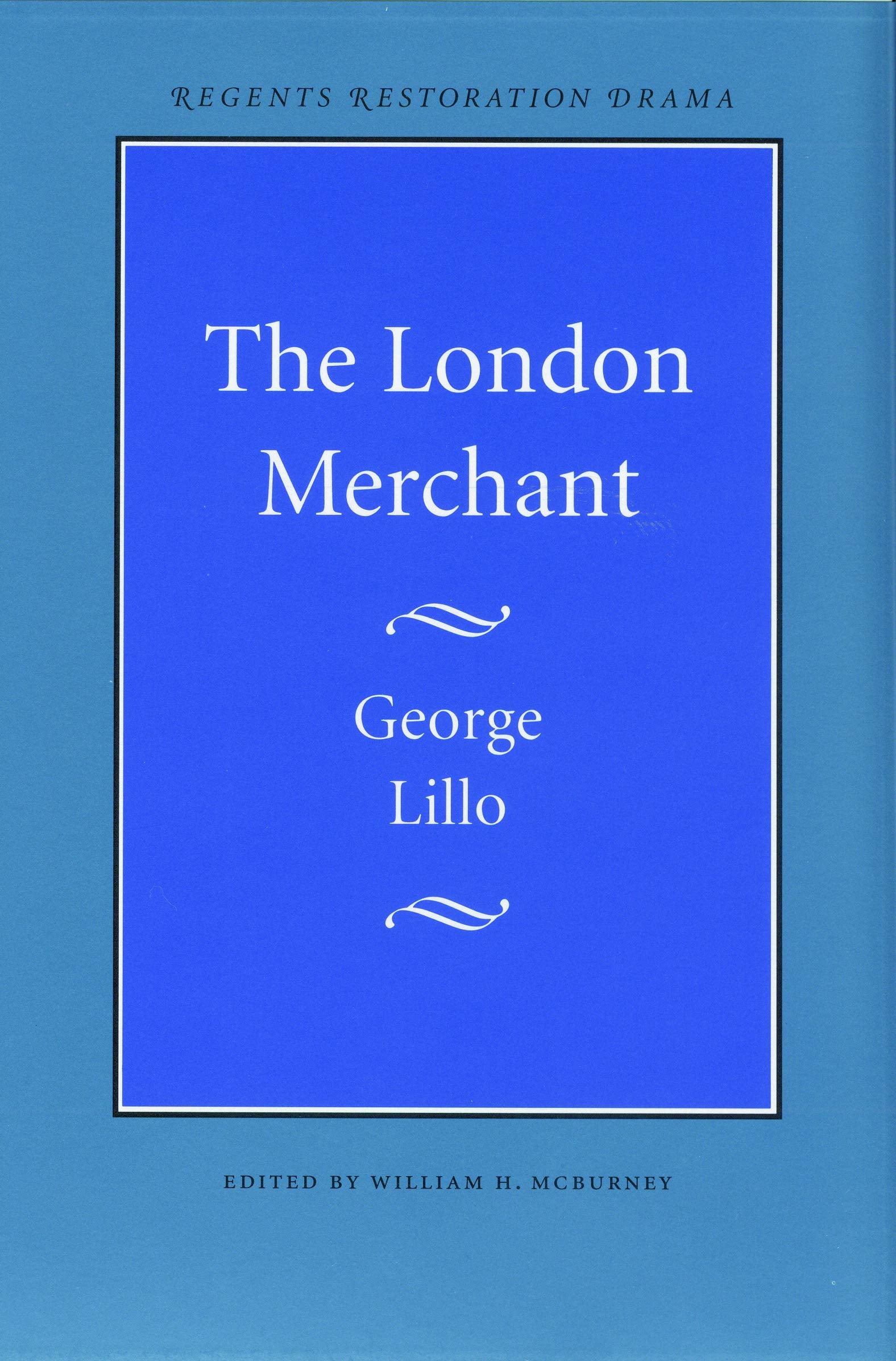 The London Merchant (Regents Restoration Drama) Drama
