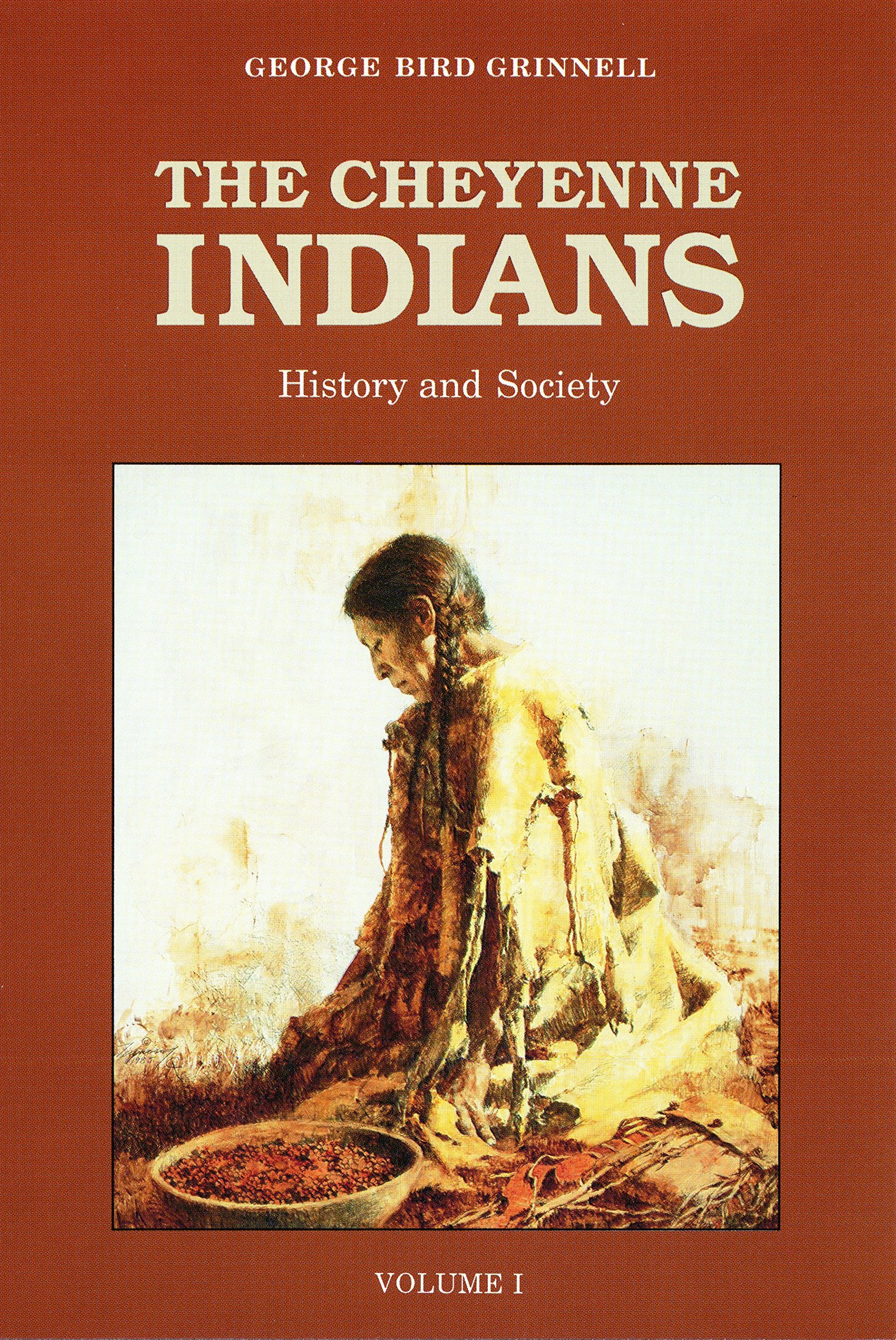 The Cheyenne Indians, Volume 1: History and Society Books