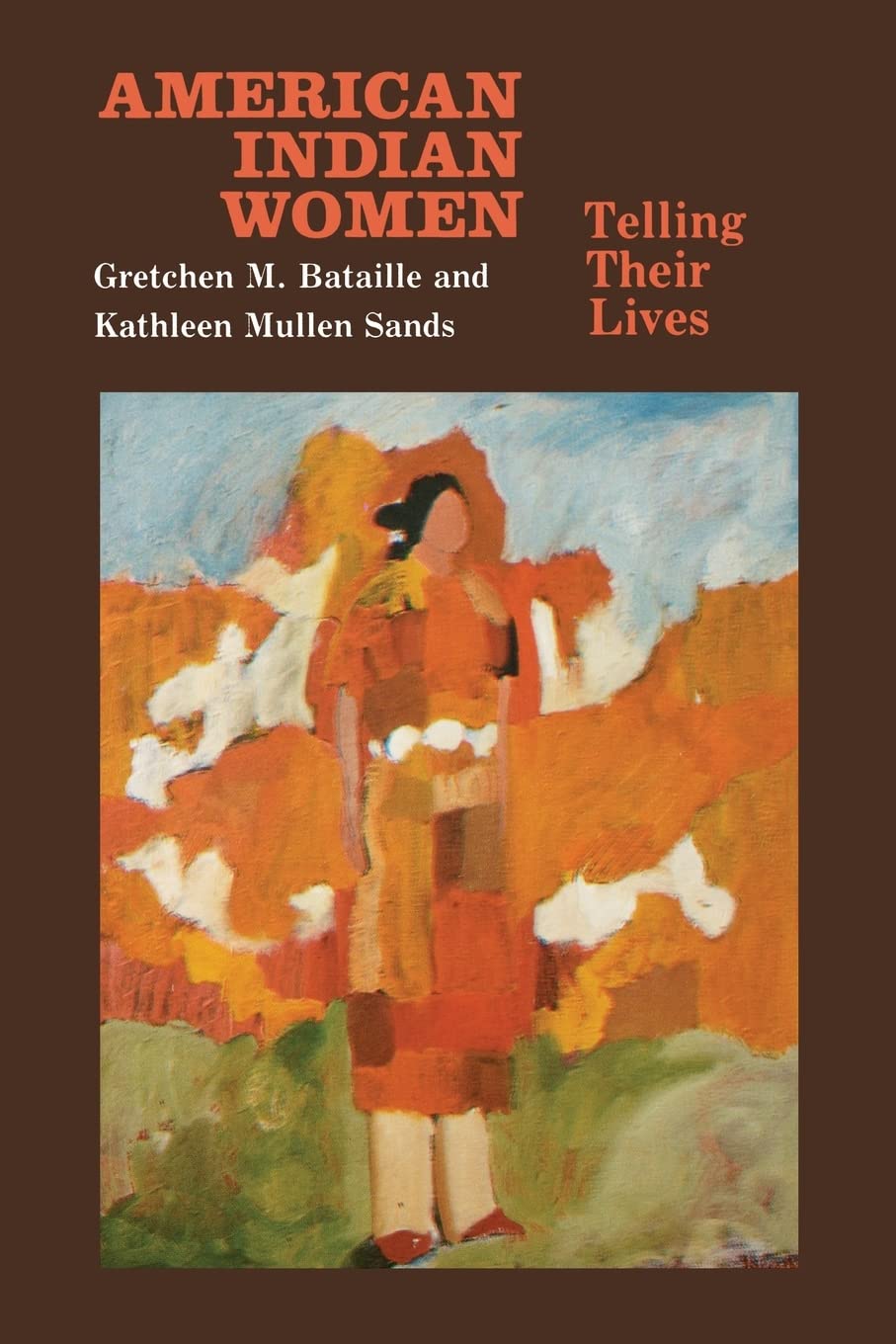 American Indian Women: Telling Their Lives (Bison Book S) Social Sciences