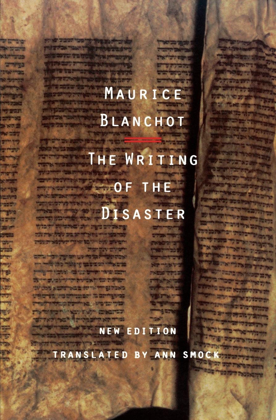 The Writing of the Disaster: L'Ecriture Du Desastre Contemporary literature