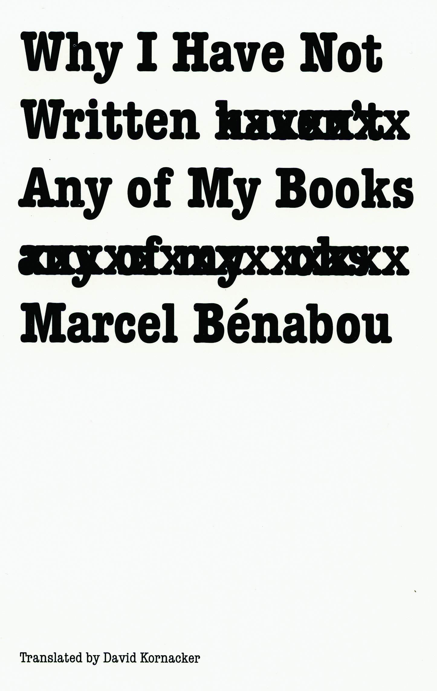 Why I Have Not Written Any of My Books Social Sciences