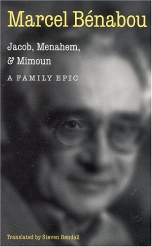 Jacob, Menahem, and Mimoun: A Family Epic book