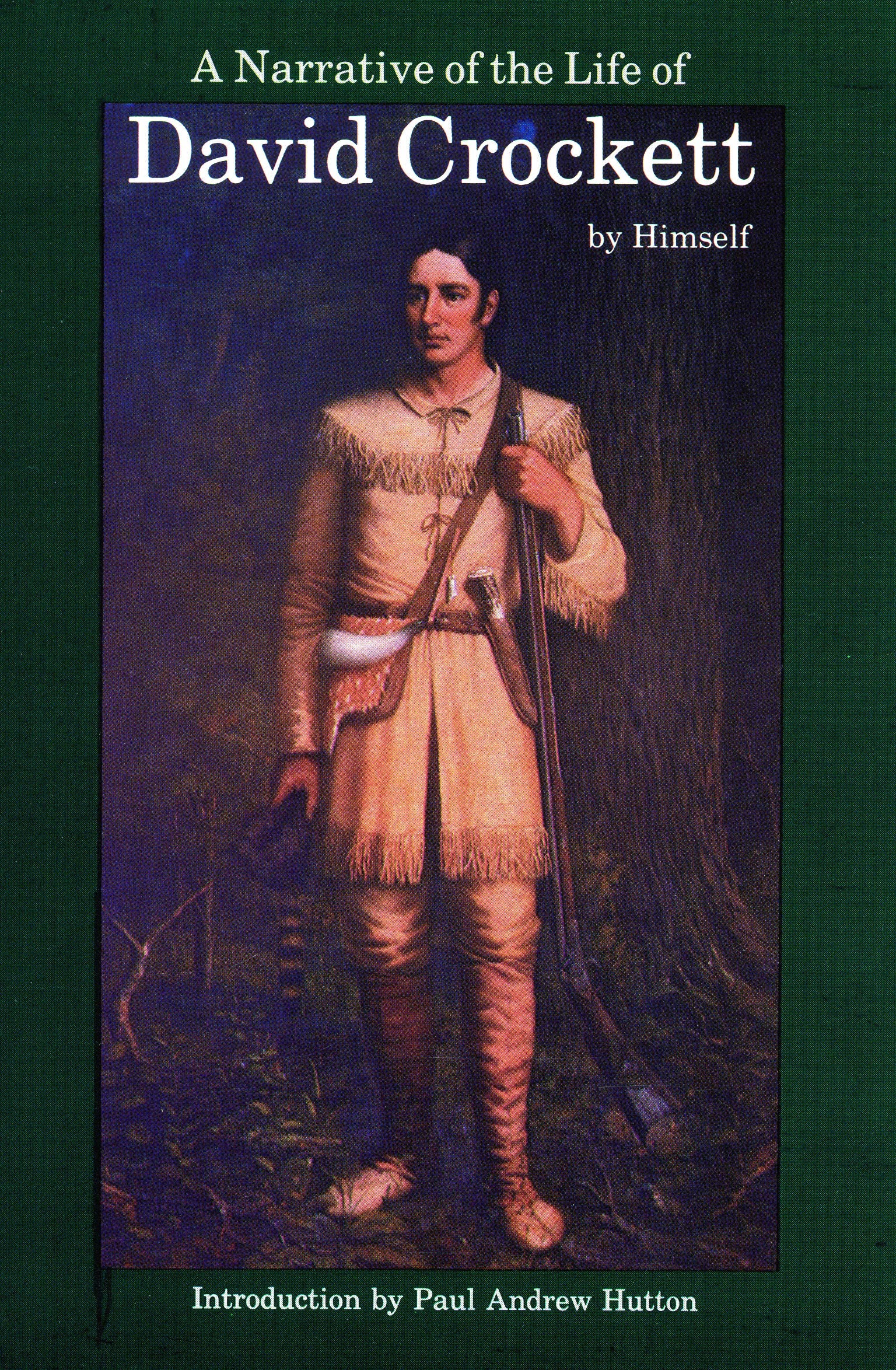 A Narrative of the Life of David Crockett of the State of Tennessee Politics & Society Books