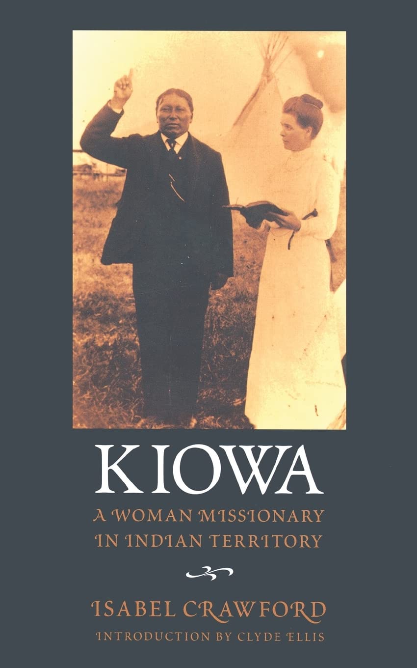 Kiowa: A Woman Missionary in Indian Territory Social Sciences
