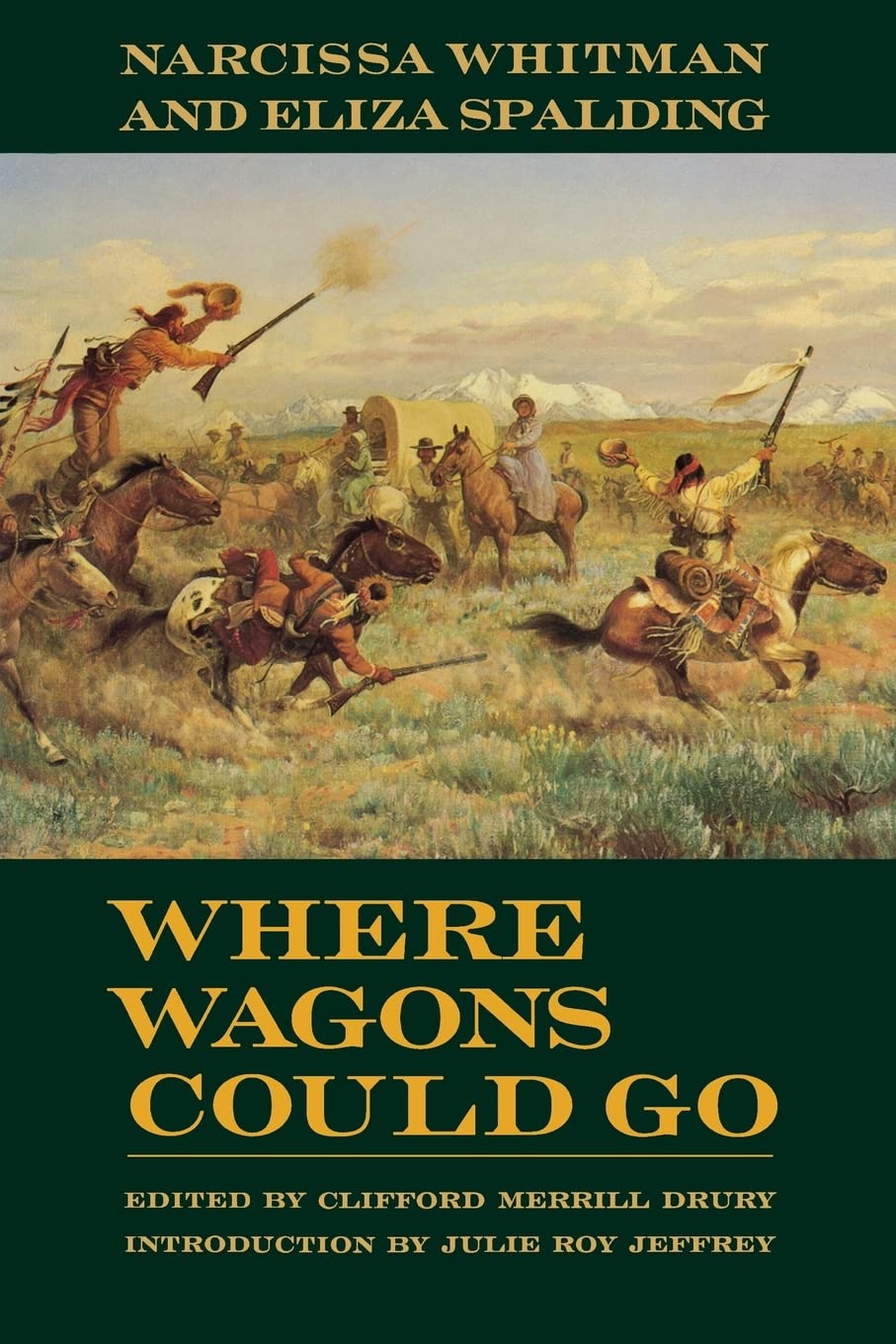 Where Wagons Could Go: Narcissa Whitman and Eliza Spalding book